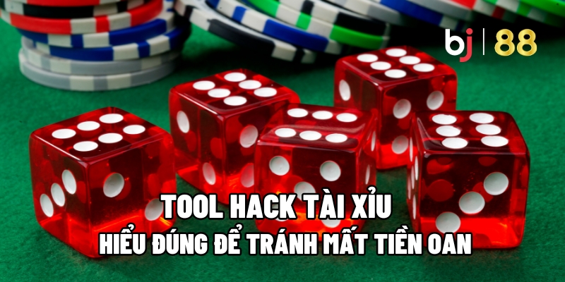 Tool Hack Tài Xỉu: Hiểu Đúng Để Tránh Mất Tiền Oan Cùng BJ88 5 hack Tài Xỉu